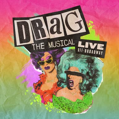 Poster of Drag: The Musical in New York.