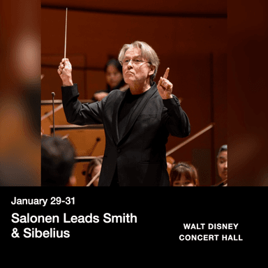 Poster of Salonen Leads Smith & Sibelius in Los Angeles.