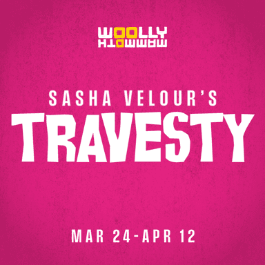 Poster of Sasha Velour's Travesty in Washington DC.