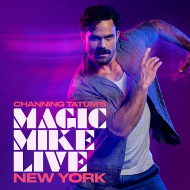 Poster of MAGIC MIKE LIVE New York City in New York.