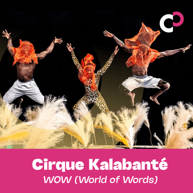 Poster of Cirque Kalabanté: WOW (World of Words) in Berkeley.