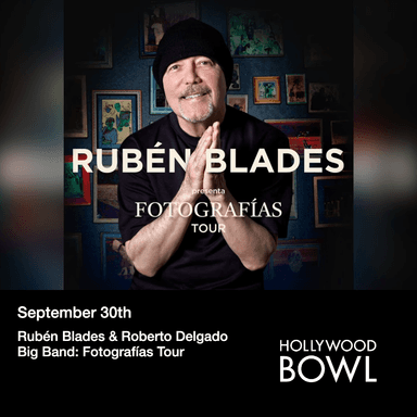 Poster of Rubén Blades & Roberto Delgado Big Band: Fotografías Tour in Los Angeles.