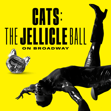 Poster of CATS: "THE JELLICLE BALL" in New York.