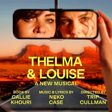 Poster of Thelma & Louise: A New Musical In London