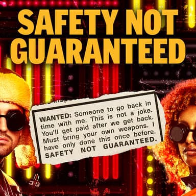 Poster of Safety Not Guaranteed in Arlington.