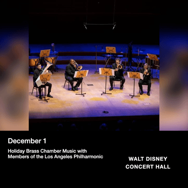 Poster of Holiday Brass Chamber Music with Members of the Los Angeles Philharmonic in Los Angeles.