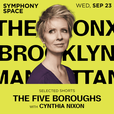 Poster of Symphony Space / Literature Selected Shorts: The Five Boroughs in New York.