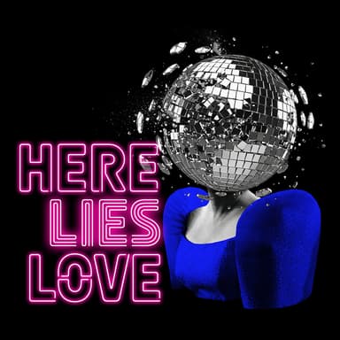 Poster of Here Lies Love in Los Angeles.