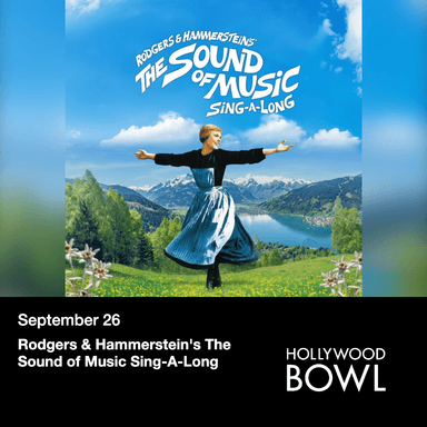 Poster for Rodgers & Hammerstein’s The Sound of Music Sing-A-Long at the Hollywood Bowl.