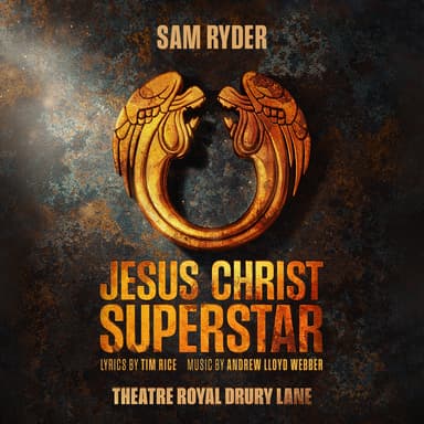 Poster of Jesus Christ Superstar - Theatre Royal Drury Lane In London