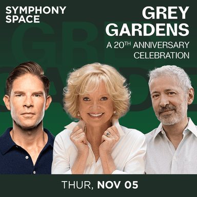 Poster of Grey Gardens: A 20th Anniversary Celebration in NYC.