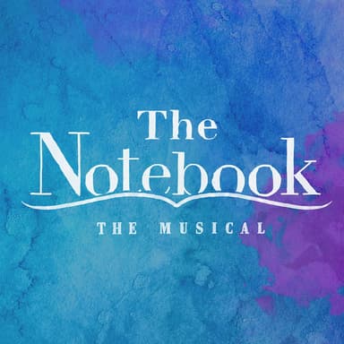 Poster of The Notebook: The Musical on Broadway in New York.