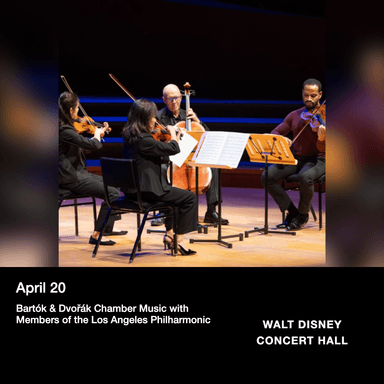 Poster of Bartók & Dvořák Chamber Music with Members of the Los Angeles Philharmonic in Los Angeles.