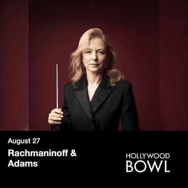 Poster for Rachmaninoff & Adams at the Hollywood Bowl.