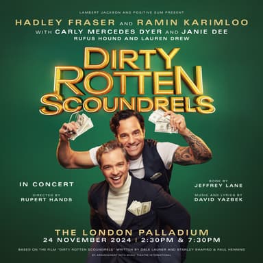 Poster for Dirty Rotten Scoundrel in Concert in London