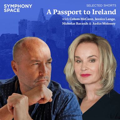 Poster of Selected Shorts: A Passport to Ireland with Colum McCann in New York.