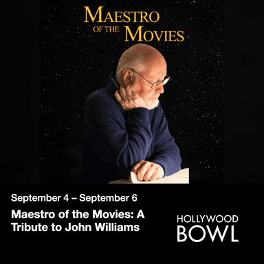 Poster for Maestro of the Movies: A Tribute to John Williams at the Hollywood Bowl.