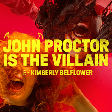 Poster of John Proctor Is the Villain In London