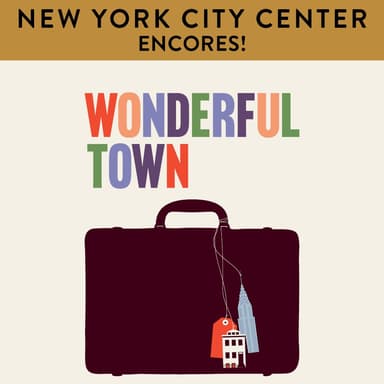 Poster of Encores! Wonderful Town in New York.