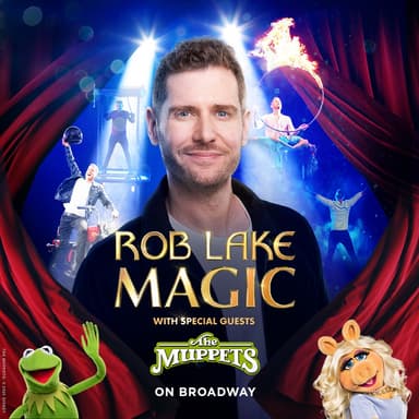 Poster of Rob Lake Magic with Special Guests The Muppets on Broadway.