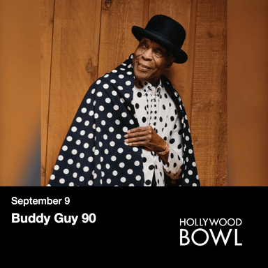 Poster for Buddy Guy 90 at the Hollywood Bowl.