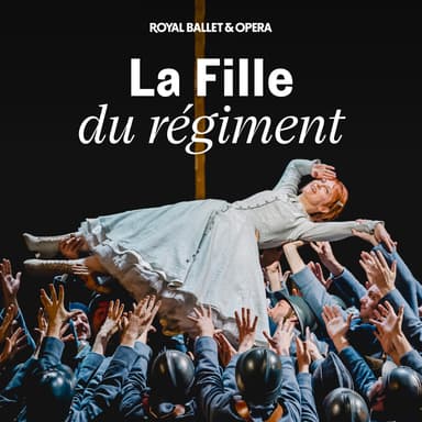 Poster of La Fille Du Regiment - Royal Ballet and Opera In London